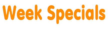 Week Specials
